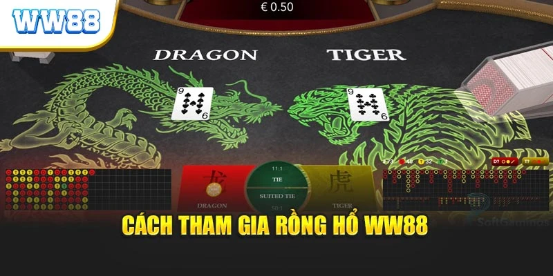Cách tham gia Rồng hổ WW88