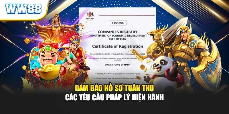 Đảm bảo hồ sơ tuân thủ các yêu cầu pháp lý hiện hành