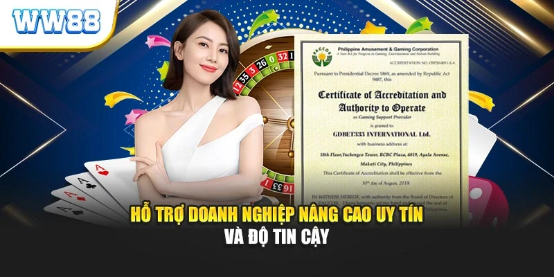 Hỗ trợ doanh nghiệp nâng cao uy tín và độ tin cậy